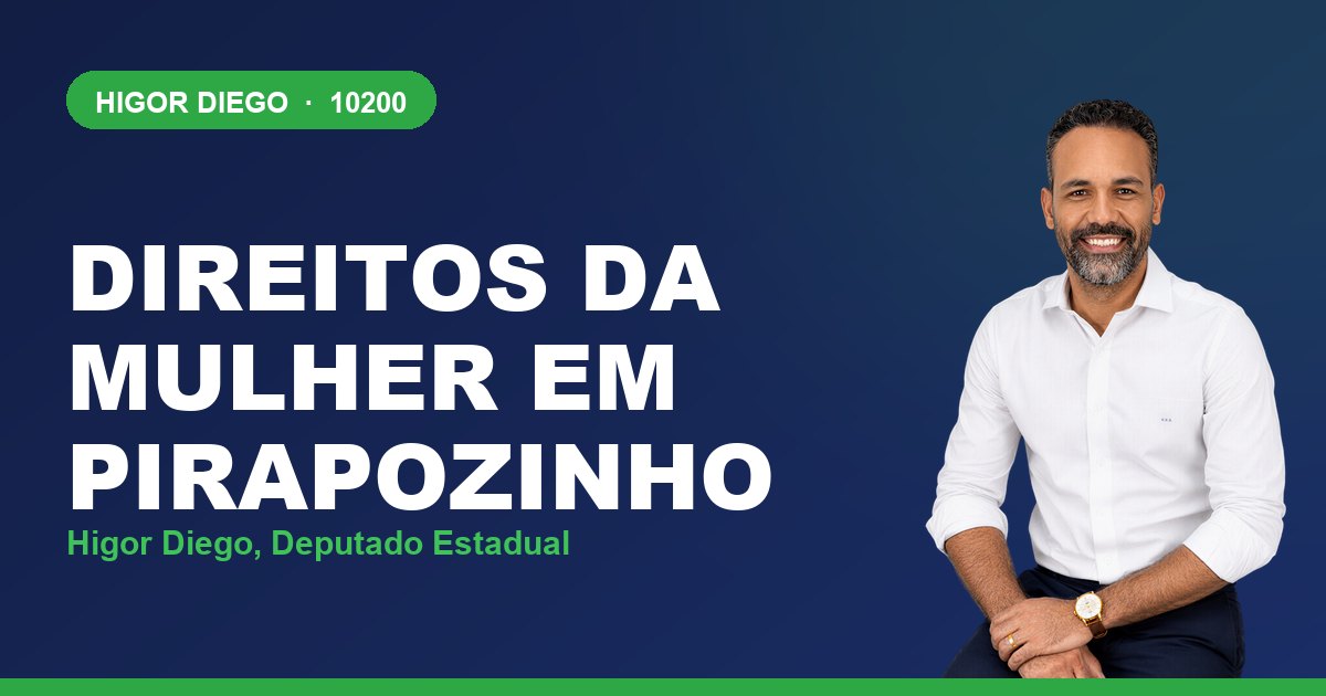 Direitos da Mulher em Pirapozinho, com Higor Diego, deputado estadual 10200