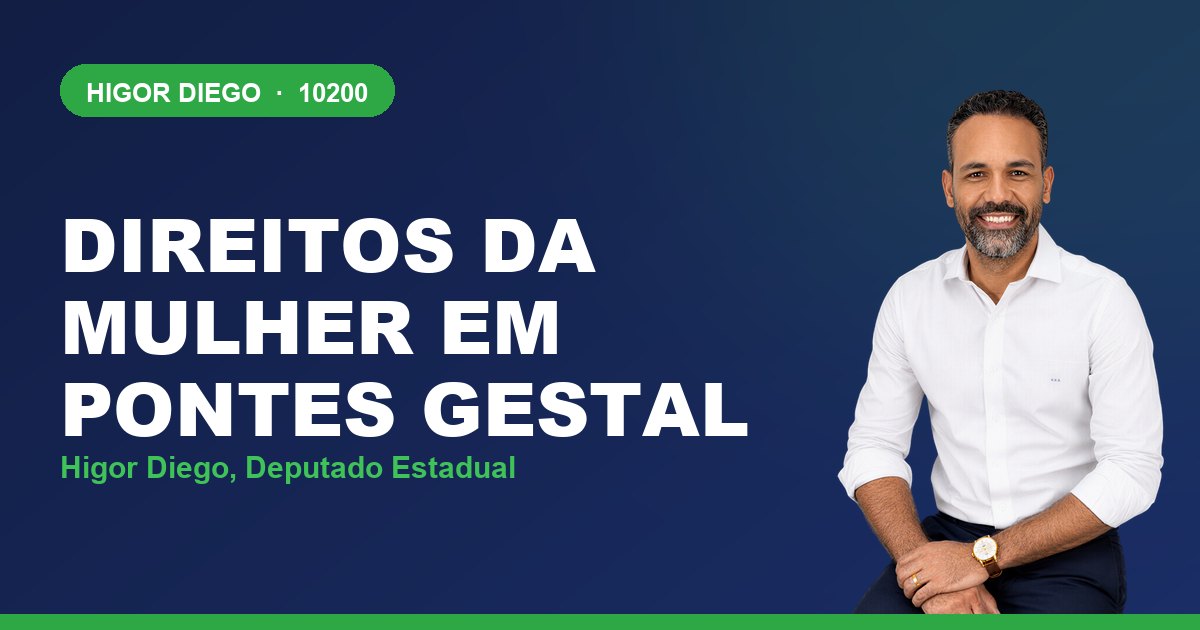 Direitos da Mulher em Pontes Gestal, com Higor Diego, deputado estadual 10200