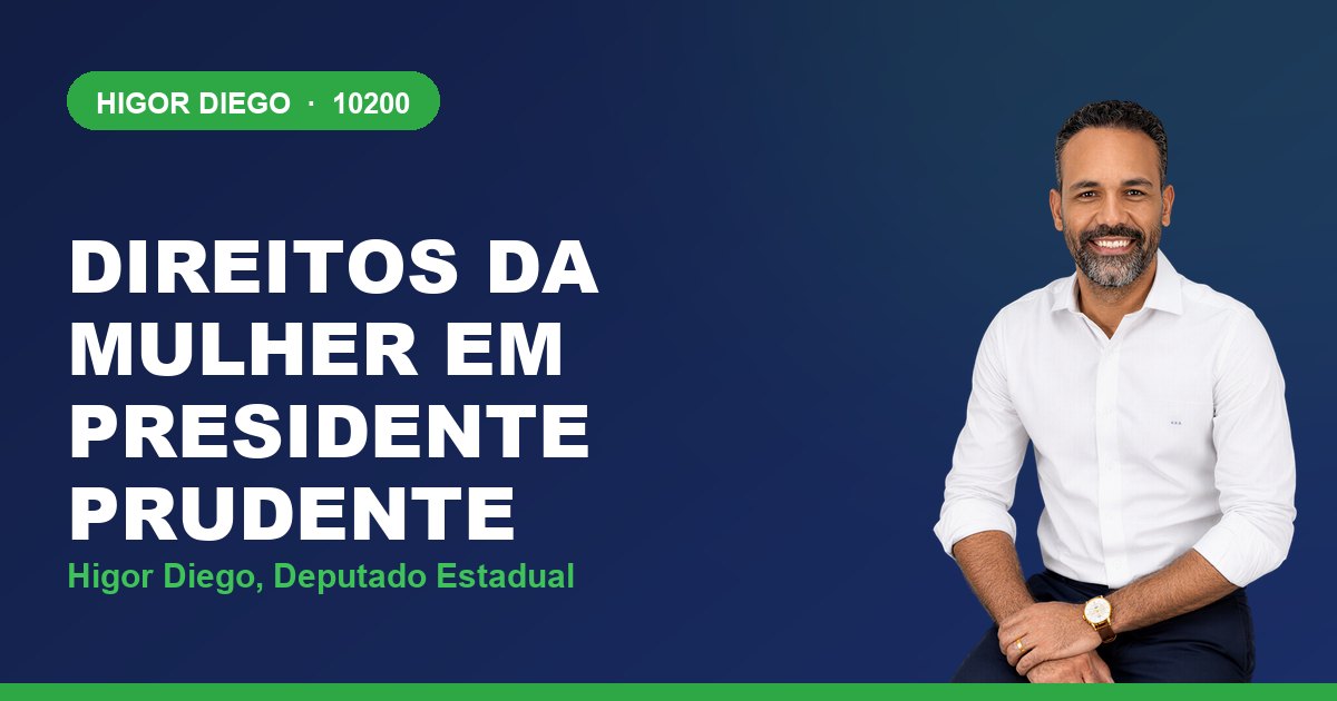 Direitos da Mulher em Presidente Prudente, com Higor Diego, deputado estadual 10200