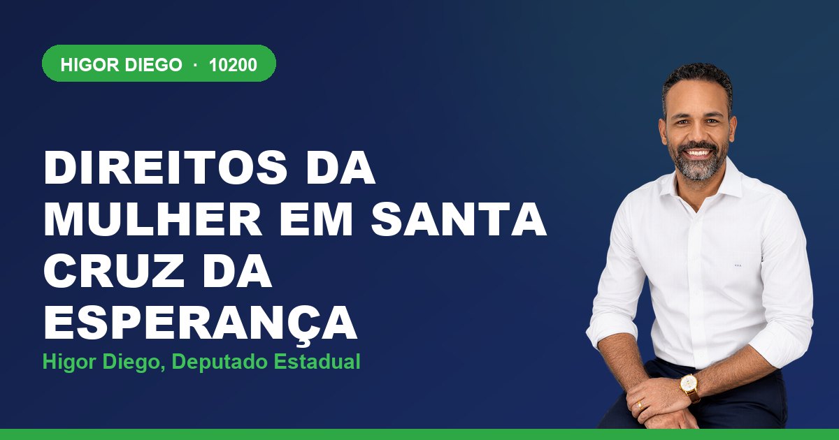 Direitos da Mulher em Santa Cruz da Esperança, com Higor Diego, deputado estadual 10200