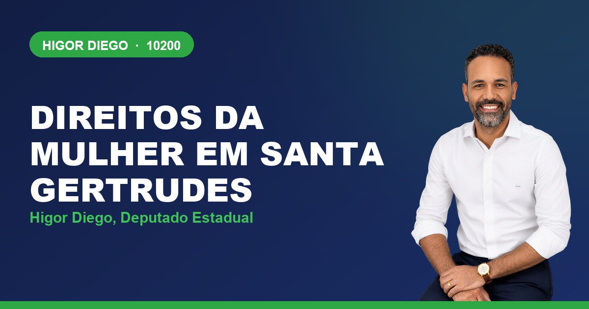 Direitos da Mulher em Santa Gertrudes, com Higor Diego, deputado estadual 10200