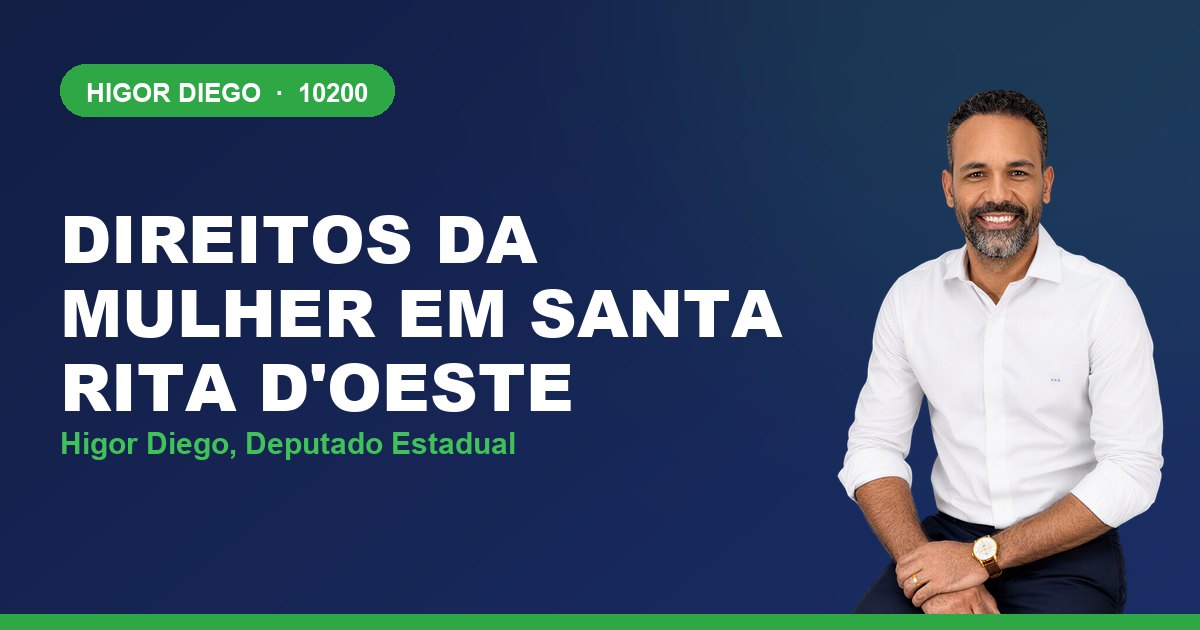 Direitos da Mulher em Santa Rita d'Oeste, com Higor Diego, deputado estadual 10200