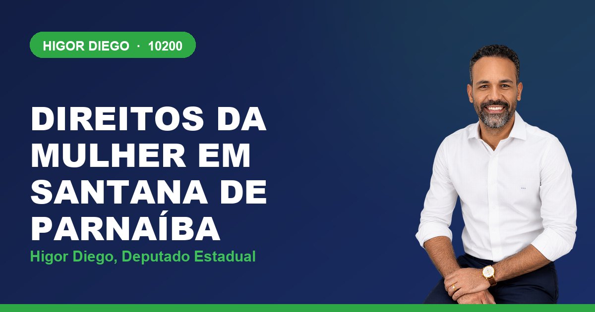 Direitos da Mulher em Santana de Parnaíba, com Higor Diego, deputado estadual 10200