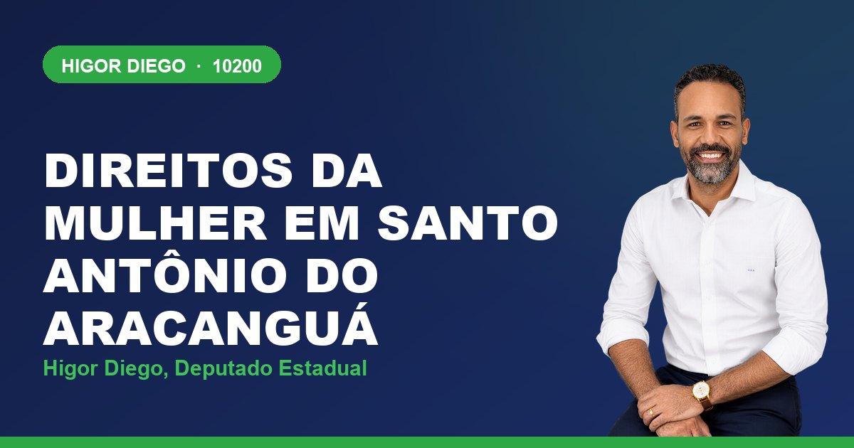 Direitos da Mulher em Santo Antônio do Aracanguá, com Higor Diego, deputado estadual 10200