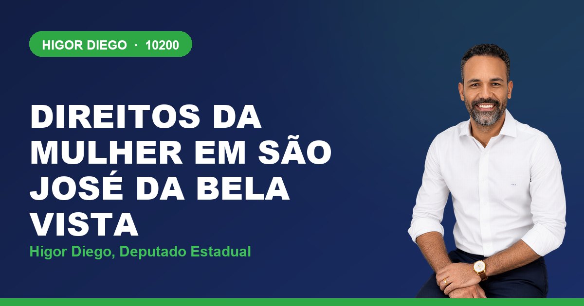 Direitos da Mulher em São José da Bela Vista, com Higor Diego, deputado estadual 10200