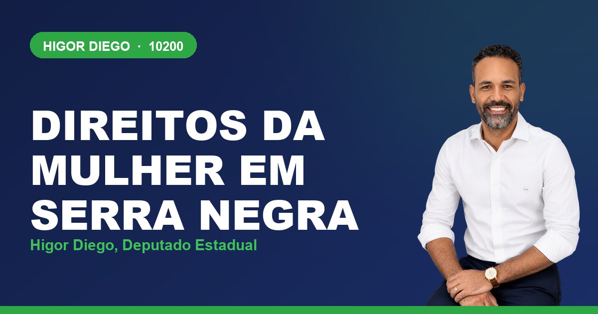 Direitos da Mulher em Serra Negra, com Higor Diego, deputado estadual 10200