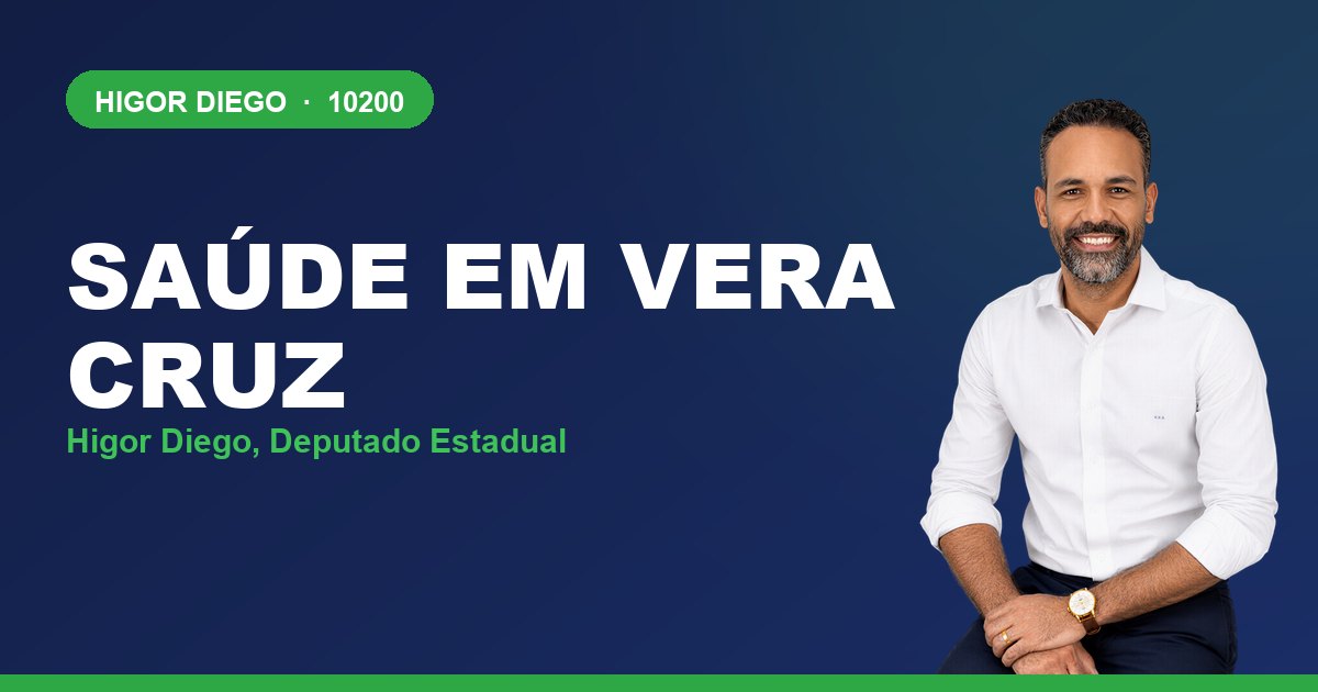 Saúde em Vera Cruz, com Higor Diego, deputado estadual 10200