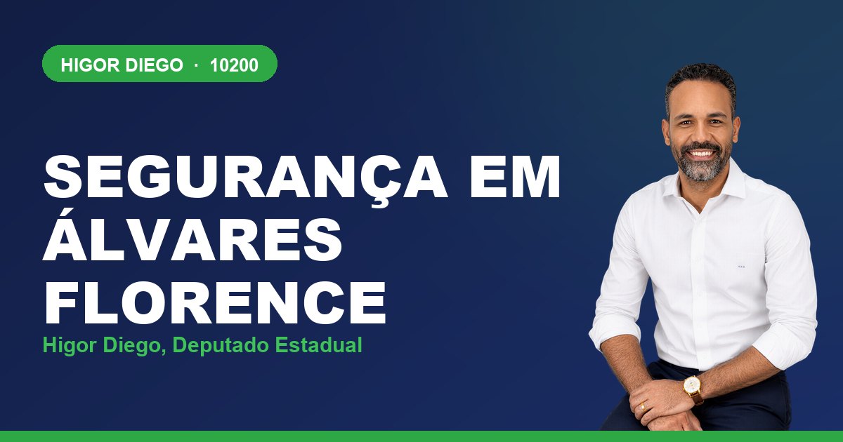Segurança em Álvares Florence, com Higor Diego, deputado estadual 10200