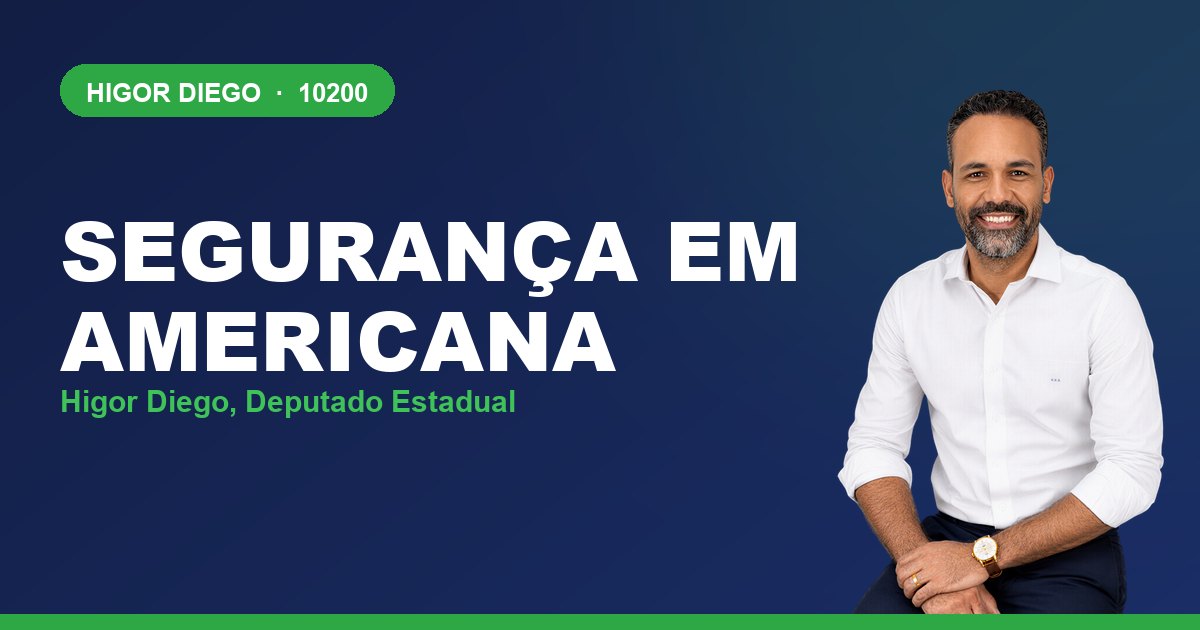 Segurança em Americana, com Higor Diego, deputado estadual 10200