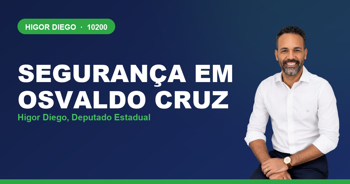 Segurança em Osvaldo Cruz, com Higor Diego, deputado estadual 10200
