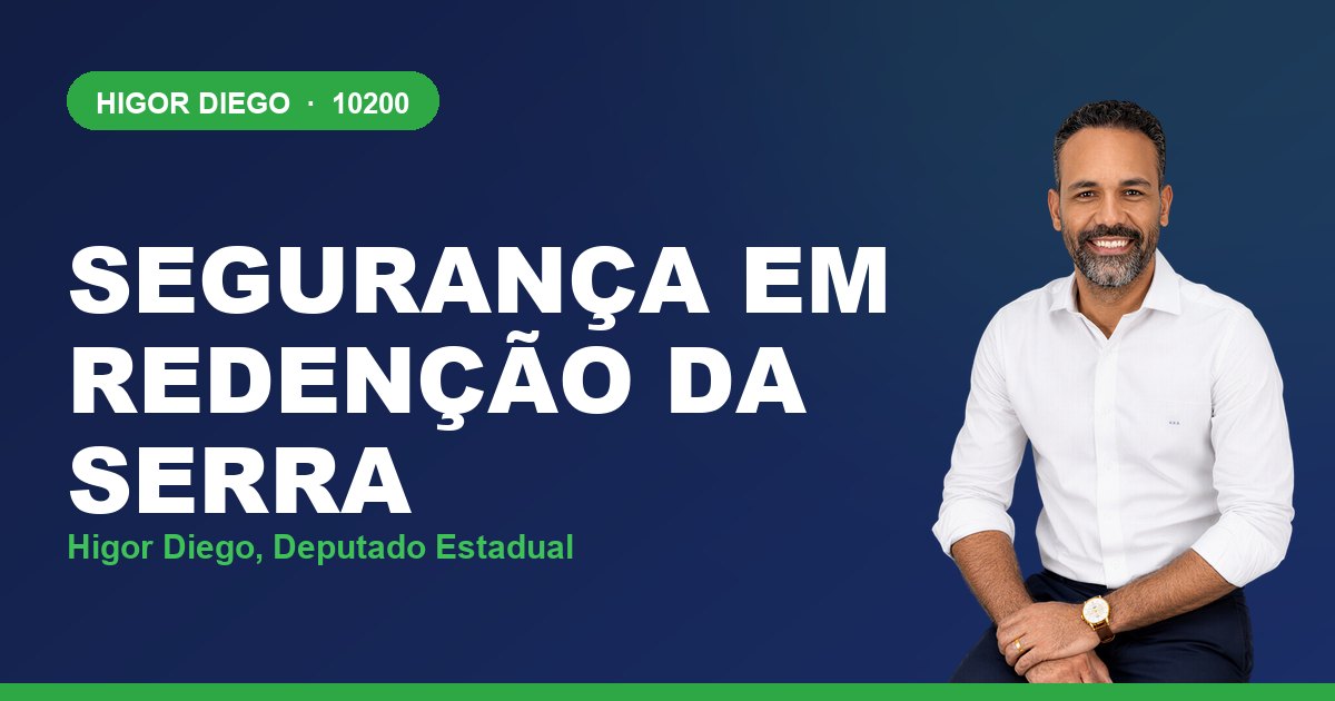 Segurança em Redenção da Serra, com Higor Diego, deputado estadual 10200