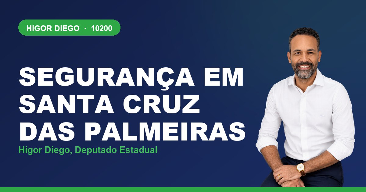 Segurança em Santa Cruz das Palmeiras, com Higor Diego, deputado estadual 10200