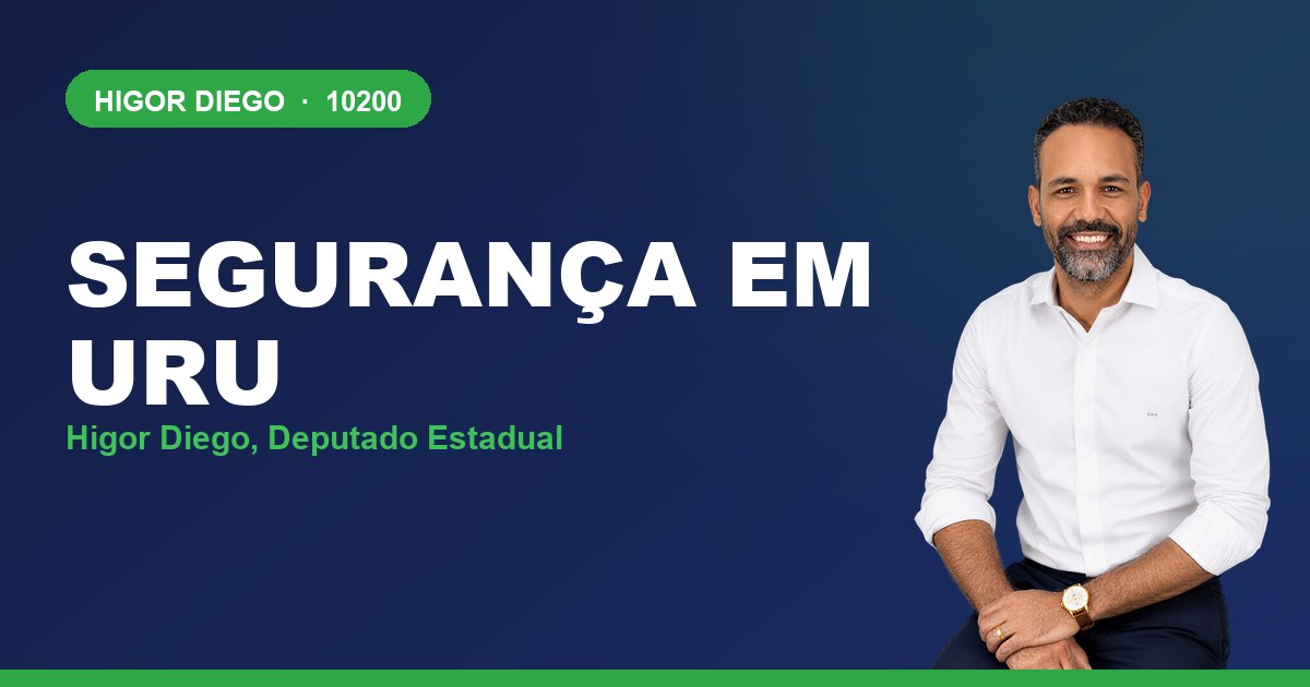Segurança em Uru, com Higor Diego, deputado estadual 10200